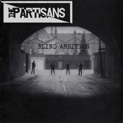 Partisans (The) : Blind ambition EP